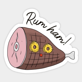 Rum ham - it's always sunny Sticker
